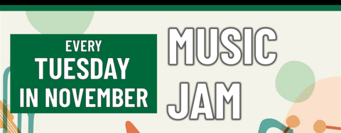 Music Jam every Tuesday in November