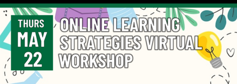 Header that says Online Learning Strategies Virtual Workshop