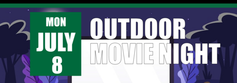 Outdoor Movie Night on July 8