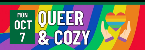 Queer & Cozy on October 7