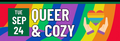 Queer & Cozy on Tuesday, September 24