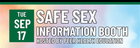 Safe Sex Information Booth hosted by Peer Health Education on September 17