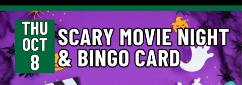 Scary Movie Night and Bingo Card, Thursday, October 8