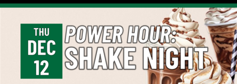 Power Hour: Shake Night on Thursday, December 12