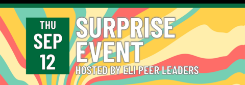 Surprise Event Hosted by ELI Peer Leaders on September 12