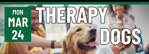 Header that says "monday march 24 - therapy dogs"