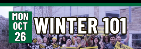 Winter 101, Monday, October 26