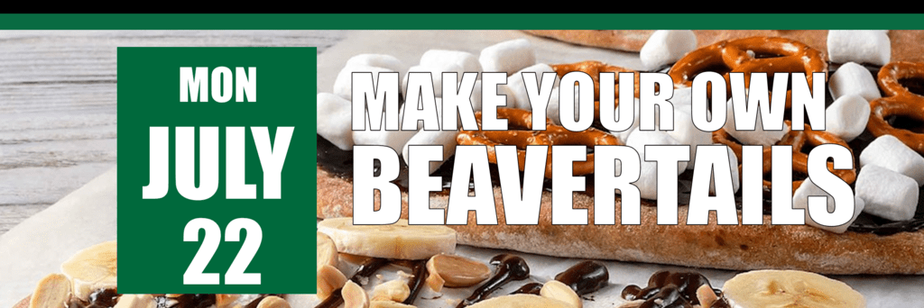 Make your own Beavertails on July 22