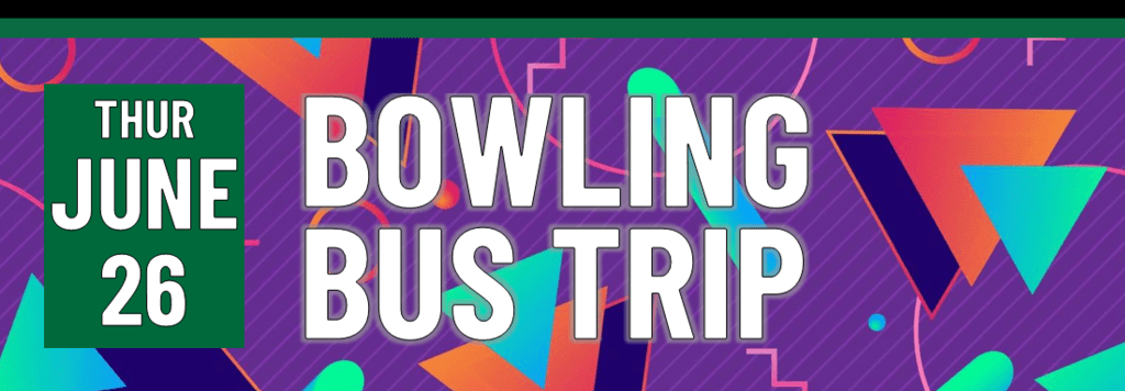 Header that says Bowling Bus Trip