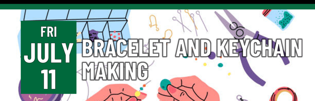 Header that says bracelet and keychain making