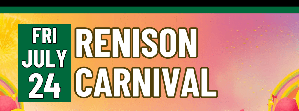 Banner stating Renison Carnival on Friday, July 24