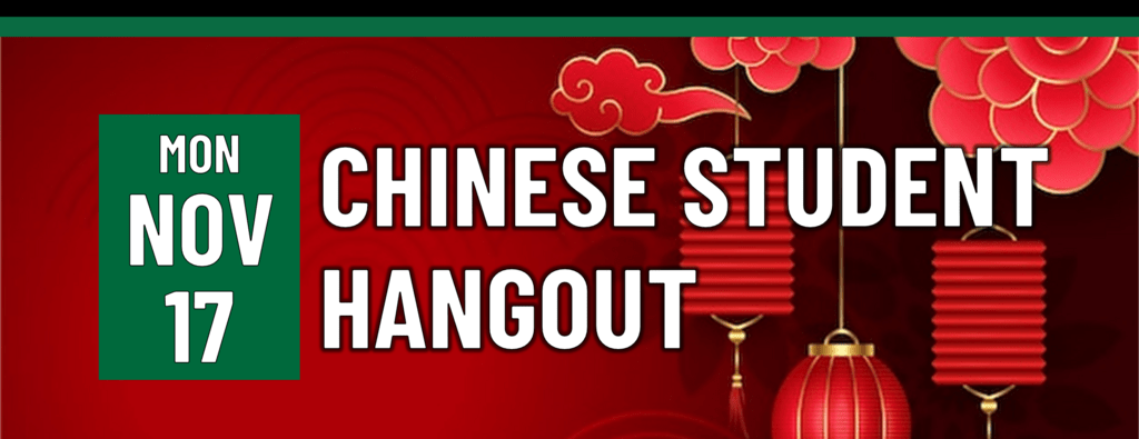 CHINESE STUDENT HANGOUT