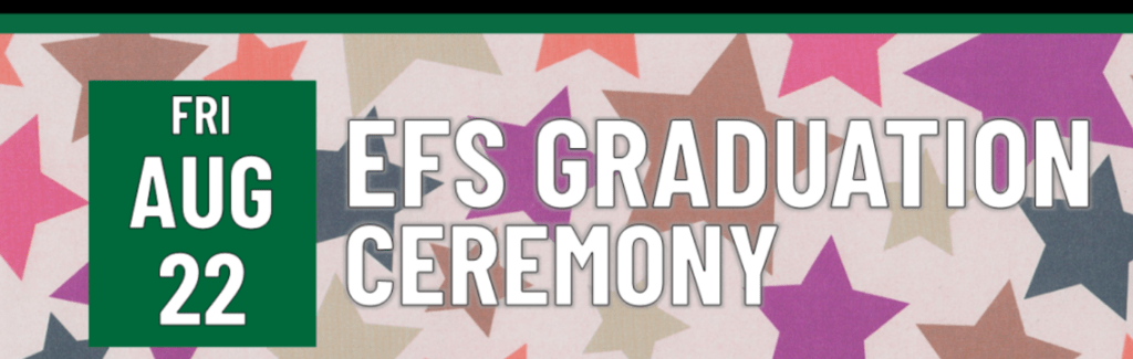 Header that says EFS Graduation Ceremony