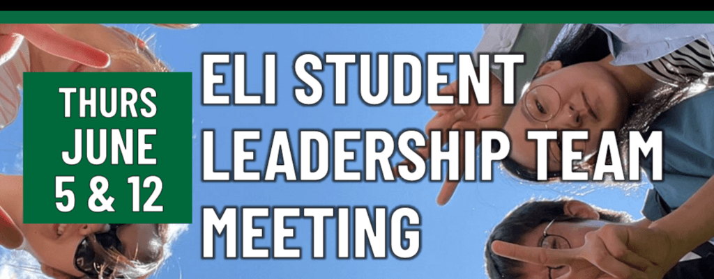 Header that says ELI Student Leadership Team Meeting