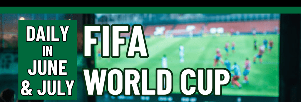 Banner stating Fifa World Cup daily in June and July