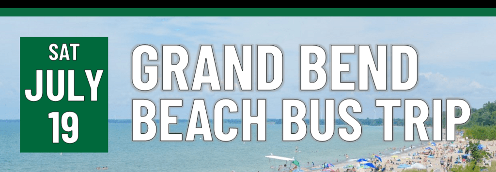 Header that says Grand Bend Beach Bus Trip