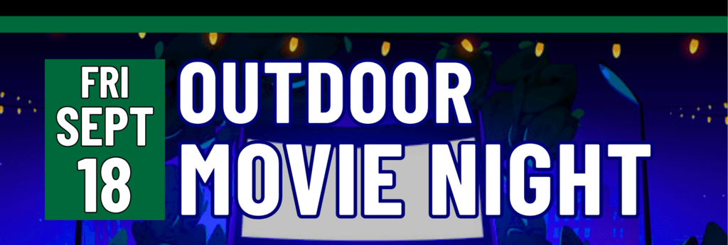 Banner stating Outdoor Movie Night on Friday, September 18