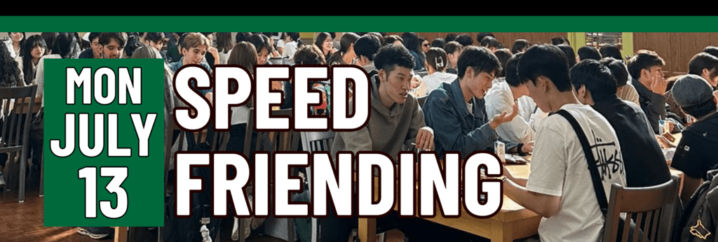 Banner stating Speed Friending on Monday, July 13