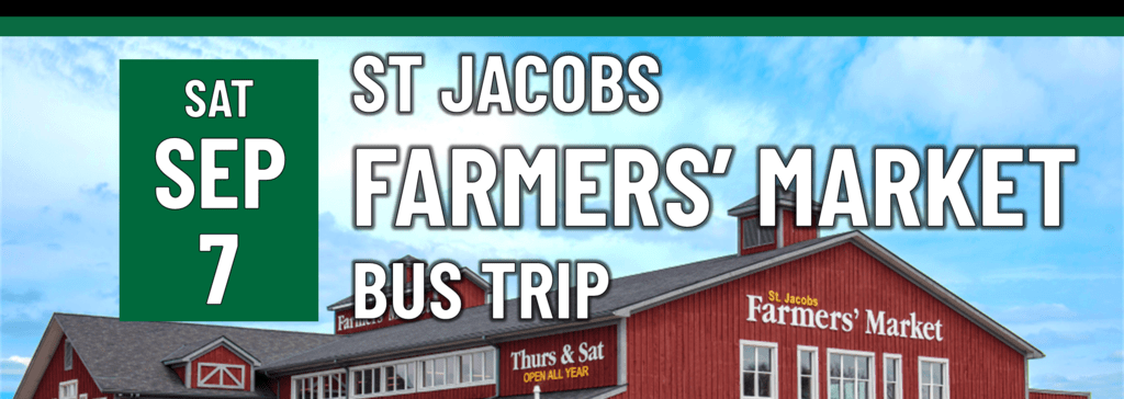 St Jacobs Farmers Market Bus Trip on September 7