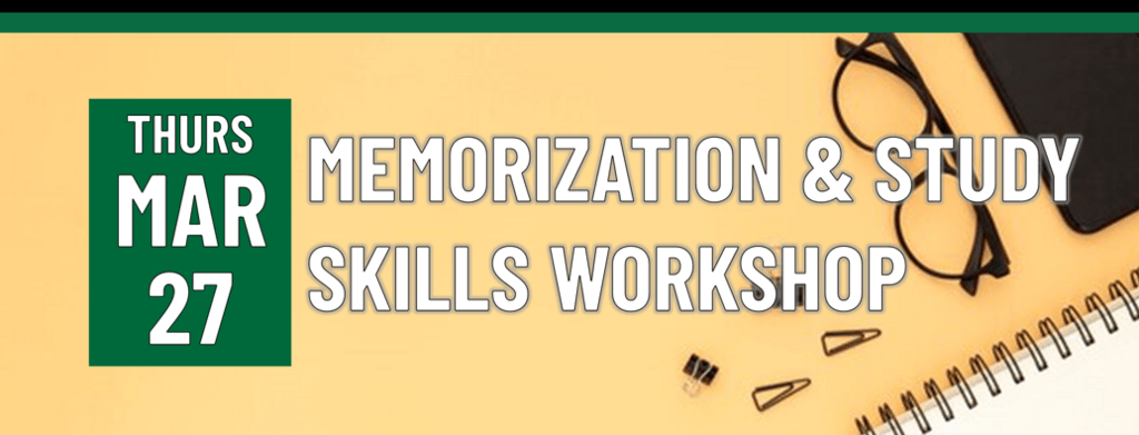 Header that says "Thurs March 27 - memorization and studying workshop"