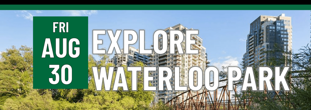 Explore Waterloo Park on August 30