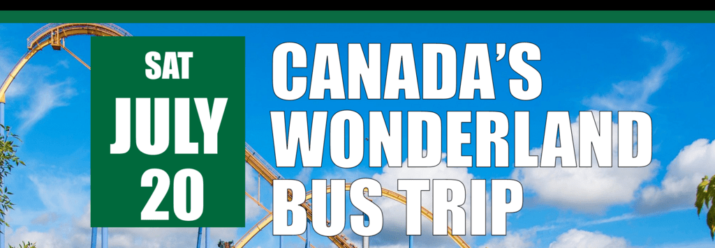 Canada's Wonderland Bus Trip July 20