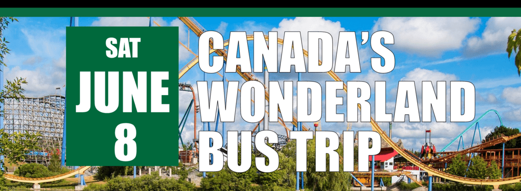 Canada's Wonderland Bus Trip June 8