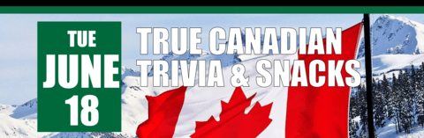 True Canadian Trivia on June 18