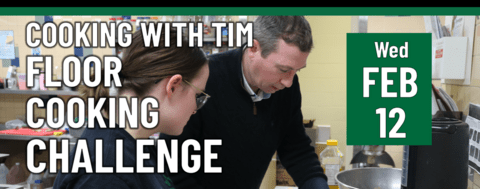 Header that says "Wed Feb 12 - Cooking with tim: floor cooking challenge"