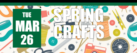 Spring Crafts on March 26