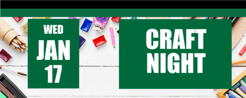 Craft Night - January 17