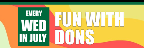 Fun with Dons every Wednesday in July