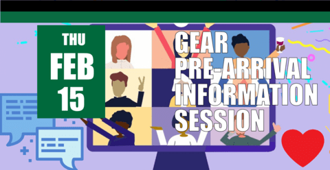 GEAR Pre-Arrival Information Session on February 15