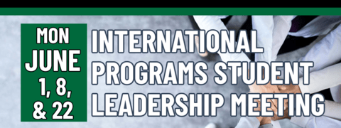 Banner stating International Program Leadership Meeting on Monday June 1, 8, and 22