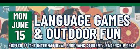 Banner stating Language Games & Outdoor Fun on Monday, June 15