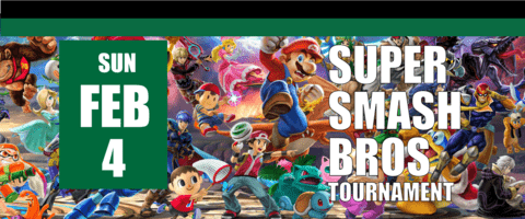 Super Smash Bros Tournament February 4