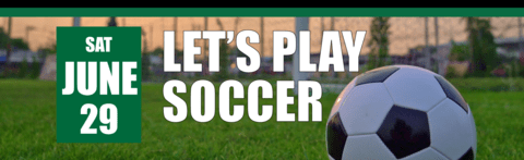 Let's Play Soccer on June 29