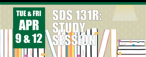 SDS 131R: Study Session on April 9 & 12 header
