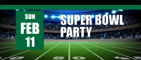 Super Bowl Party on February 11