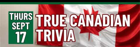 Banner stating True Canadian Trivia on Thursday, September 17