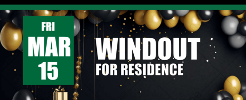 Wind-Out for Residence March 15