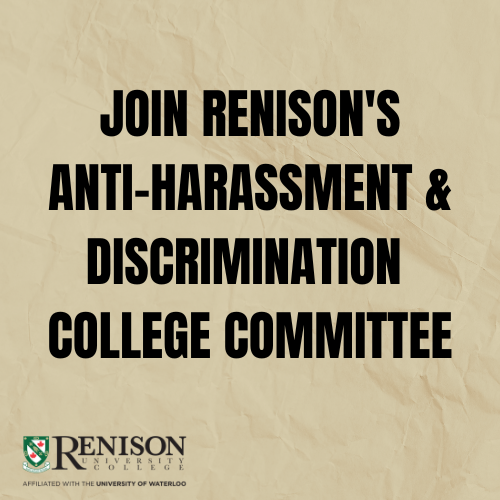 Join Renison's Anti-Harassment & Discrimination College Committee