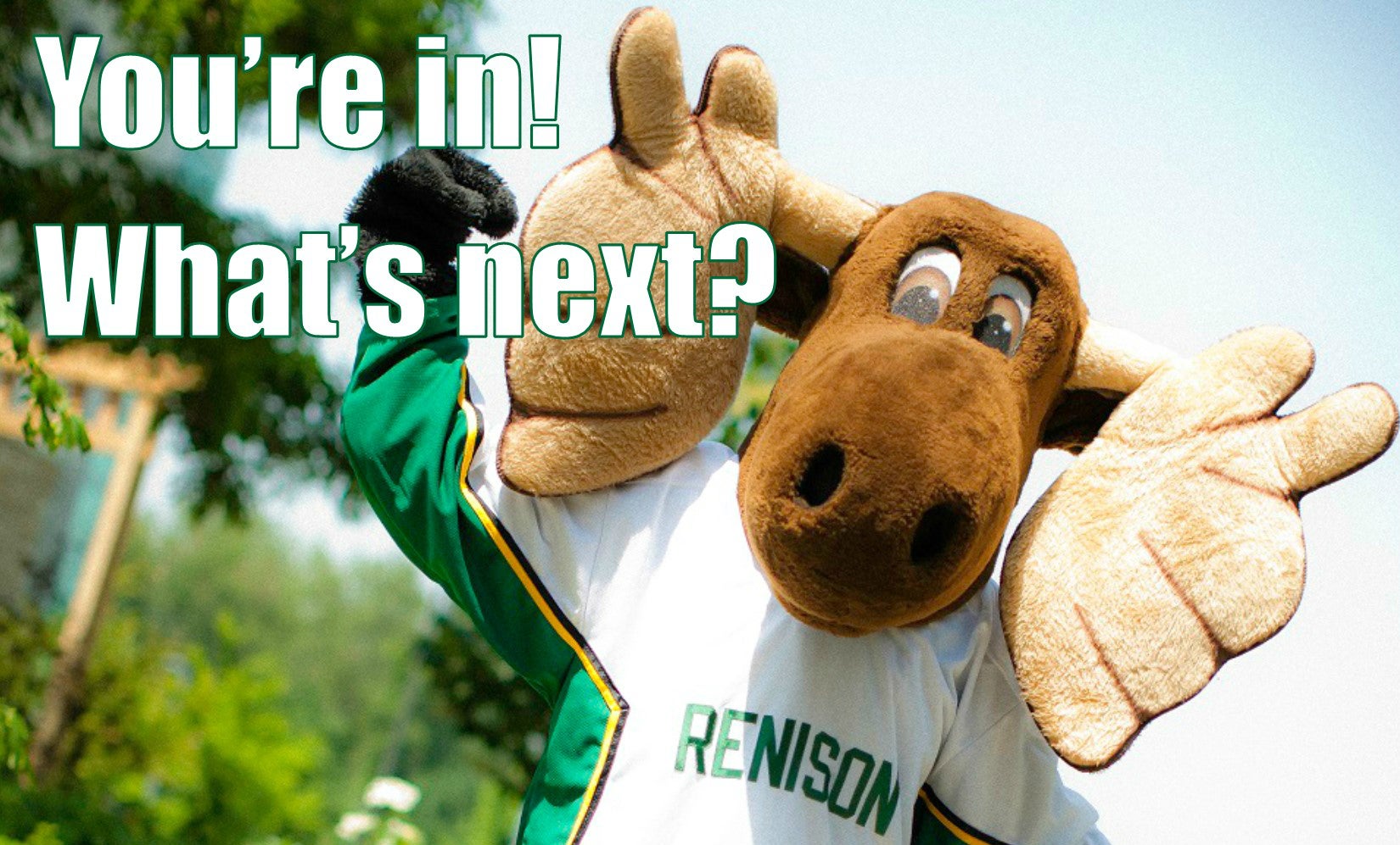 you're in what's next with renison moose mascot in sports jersey