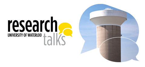 University of Waterloo Research Talks branded banner with water tower against a blue sky in speech bubbles