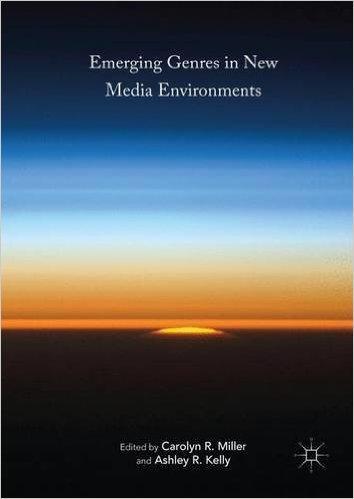 Cover for the book Emerging Genres in New Media Environments edited by Carolyn R. Miller and Ashley Rose Mehlenbacher (formerly 