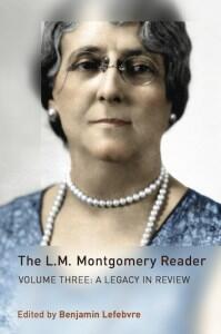 Cover of The L.M. Montgomery Reader, Volume 3: A Legacy in Review