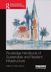 Cover of "Routledge Handbook of Sustainable and Resilient Infrastructure"