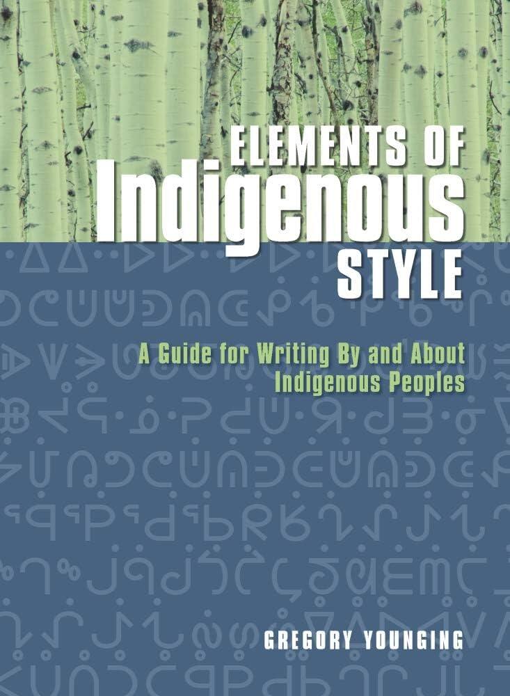 Book cover for Elements of Indiegous Style by Gregory Younging