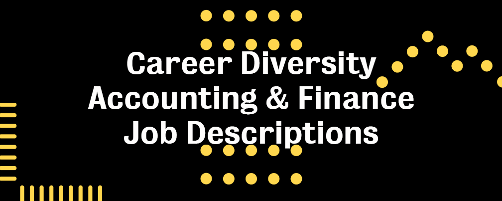 Graphic banner "Career diversity in accounting and finance fileds. Job Descriptions"