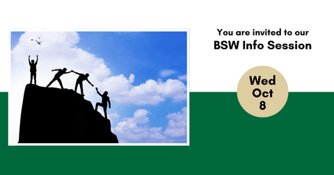 4 people climbing up a mountain helping each other. text reads: you are invited to our BSW info session